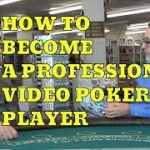 How to Become a Professional Video Poker Player with Video Poker Expert Bob Dancer