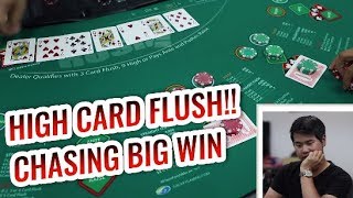 CHASING BIG WINS in High Card Flush