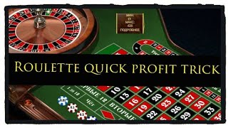 Roulette Quick profit Tricks