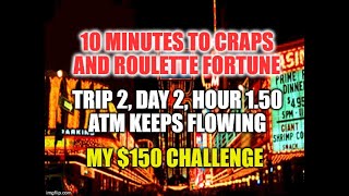 Eureka Craps Strategy-Trip 2, Day 2, Hour 1.50