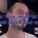 ♣How to play a small chip stack in Poker. Don’t Panic!♦