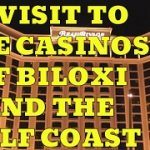 Visiting the casinos of Biloxi and The Mississippi Gulf Coast