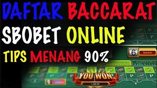 DAFTAR BACCARAT ONLINE SBOBET dan TIPS MENANG MUDAH