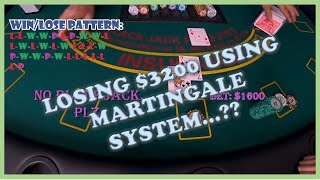 I almost lost $3200 using martingale betting system in blackjack. So risky…