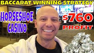 Baccarat Winner At Horseshoe Casino Indiana Makes $760 With Baccarat Winning Strategy.