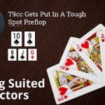 Poker Strategy: Playing Suited Connectors in a 3 Bet Pot