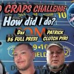$100 Craps Challenge, Jeremy from Color Up – Dax 36 FullPress – Patrick Clutch Pyro – Dave Same Bet