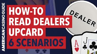 Basic Blackjack Strategy – How To Read The Dealer’s Upcards