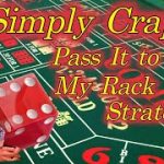 Simply Craps “Pass It to My Rack” Craps Strategy Easy Fun way to make money playing Craps