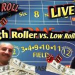 High Roller And Low Roller Craps Strategies Live