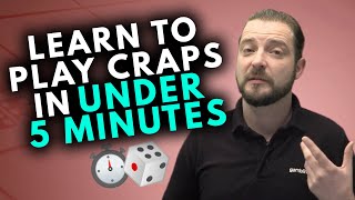 Learn How to Play Craps in Under 5 Minutes