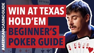 Best Beginner’s Guide to Poker Strategy – Win at Texas Hold Em!