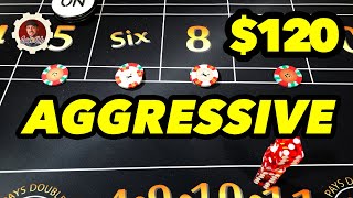 Aggressive low roller craps betting strategy $120