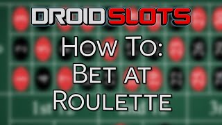 How To Bet At Roulette – A Beginner’s Guide To Roulette