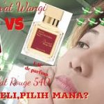 Jum’at Wangi: BACCARAT ROUGE 540 EAU DP 🆚 EXTRAIT DP! Beli yang Mana?!?