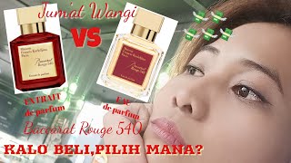 Jum’at Wangi: BACCARAT ROUGE 540 EAU DP 🆚 EXTRAIT DP! Beli yang Mana?!?