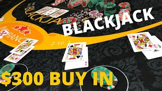 $300 Buy In Blackjack Session