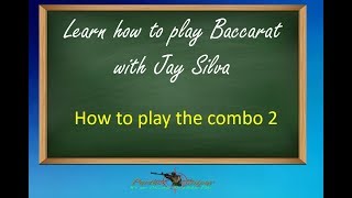 Learn how to play Baccarat with Jay Silva