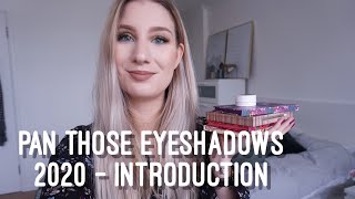 Pan Those Eyeshadows / Pan that Palette Roulette 2020  | Introduction