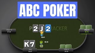 ABC Poker – Are You Doing It Right?