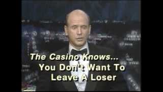 VIDEO” THE CASINO LOVES YOU AND LAUGHS AT YOU!! |Blackjack | Craps | Roulette | Baccarat| Slots |