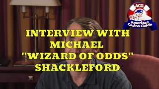 Michael “Wizard of Odds” Shackleford Interview