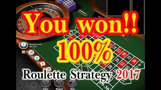 You Can Win Of All Time / Roulette Strategy 2017 Part #1