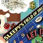 Craps Strategy – Sleepy’s Field of Dreams –  Strategy to try to win at craps!
