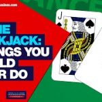 Online Blackjack Strategy – 5 Things You Should NEVER Do