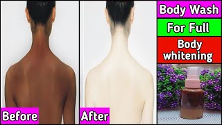 Homemade Body Wash For Full Body Whitening|Get White & Glowing Body In Just 7 Day|100% Result