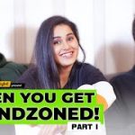 When You Get Friendzoned : Part 1 | ft. Anushka Sharma & Keshav Sadhna