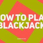 How To Play Blackjack