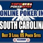 South Carolina Online Poker Sites and the Best Mobile Poker Apps