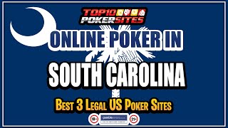 South Carolina Online Poker Sites and the Best Mobile Poker Apps