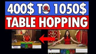 Baccarat ‘TABLE HOPPING’ 400$ to 1050$