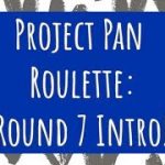 PROJECT PAN ROULETTE: ROUND 7 INTRO – #RoulettePanCollab | KELLIE NICOLE