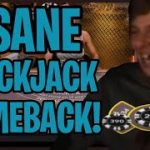 INSANE BLACKJACK COMEBACK WITH STEVE!