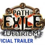 Path of Exile: Delirium Official Trailer and Developer Commentary