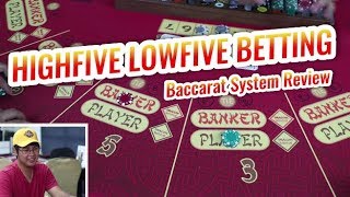 HIGH-FIVE LOW-FIVE Betting System – Baccarat Systems Review