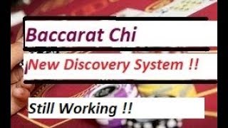 Baccarat Chi New Discovery System with M.M. 3/26/19