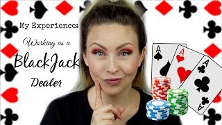 Working as a Blackjack Dealer
