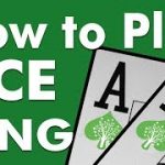 How to Play Ace King in No Limit Hold’em Cash Game