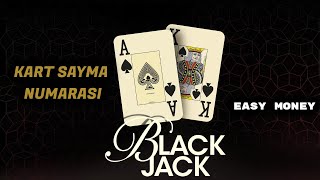 Blackjack(21) Kart Sayma Taktiği