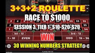 3+3+2 Roulette Strategy-Race to $1000, Tier 1, Session 3, $10-$20-$20