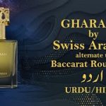Gharaam | Alternate to Baccarat Rouge 540 | Swiss Arabian | URDU Part 2