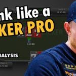 How To THINK Like A Poker Pro [Flop Strategy Analysis]