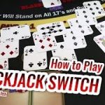 How to Play Blackjack Switch – Blackjack Switch Tutorial