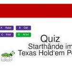 Poker Quiz: Starthände im Texas Hold’em Poker – Beispiele für das Spiel vor dem Flop