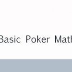 Basic Poker Math