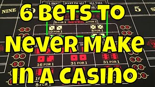 6 Bets to Never Make in a Casino